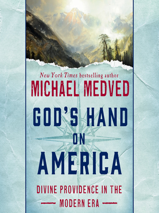 Title details for God's Hand on America by Michael Medved - Available